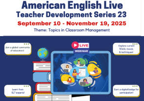 Seminarios virtuales gratuitos: 'American English Live: Teacher Development Series 23', Regional English Language Officer (RELO)